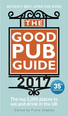 The Good Pub Guide 2017 - Stapley, Fiona