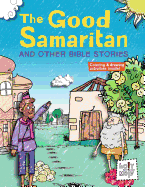 The Good Samaritan and Other Bible Stories