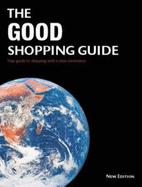The Good Shopping Guide: Your Guide to Shopping with a Clear Conscience