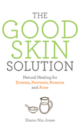 The Good Skin Solution