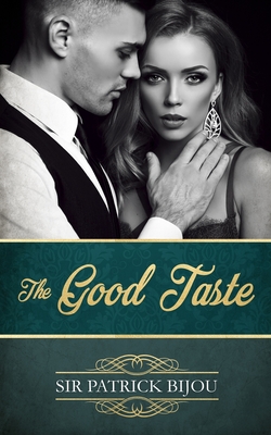 The Good Taste - Bijou, Patrick