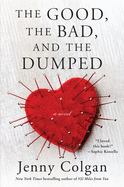 The Good, the Bad and the Dumped