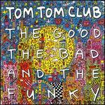 The Good the Bad and the Funky