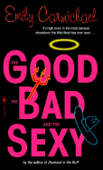 The Good, the Bad, and the Sexy
