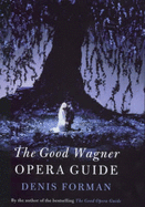 The Good Wagner Guide