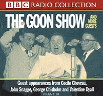 The Goon Show: Volume 18: The Goons and More Guests