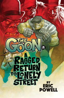 The Goon Volume 1: A Ragged Return to Lonely Street - 