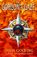 The Gorgon's Gaze: The Companions Quartet