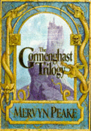The Gormenghast Trilogy