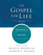 The Gospel & Abortion