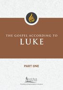 The Gospel According to Luke, Part One