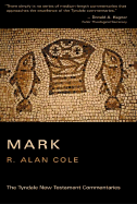 The Gospel According to Mark: An Introduction and Commentary - Cole, R. Alan