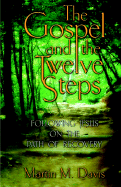 The Gospel and the Twelve Steps