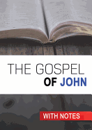 The Gospel of John: With Notes