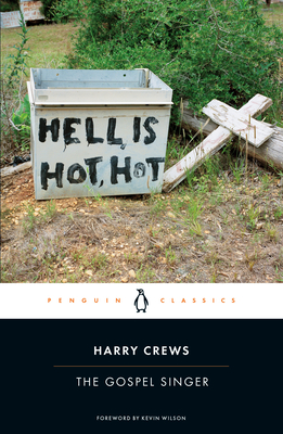 The Gospel Singer - Crews, Harry, and Wilson, Kevin (Foreword by)
