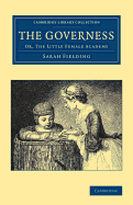 The Governess: or, the Little Female Academy