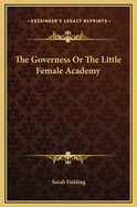 The Governess or the Little Female Academy