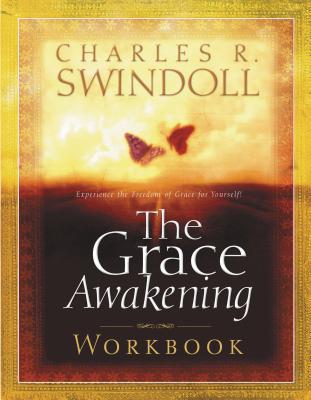 The Grace Awakening Workbook - Swindoll, Charles R, Dr.