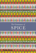 The Grammar of Spice