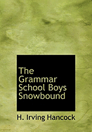 The Grammar School Boys Snowbound