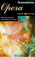 The Gramophone Opera Good CD Guide