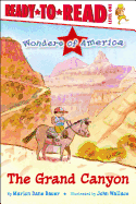 The Grand Canyon: Ready-To-Read Level 1
