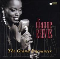 The Grand Encounter - Dianne Reeves
