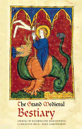 The Grand Medieval Bestiary: Animals in Illuminated Manuscripts