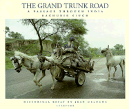 The Grand Trunk Road: A Passage Through India
