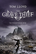 The Grave Thief: Book Three of The Twilight Reign