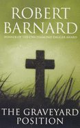 The Graveyard Position - Barnard, Robert