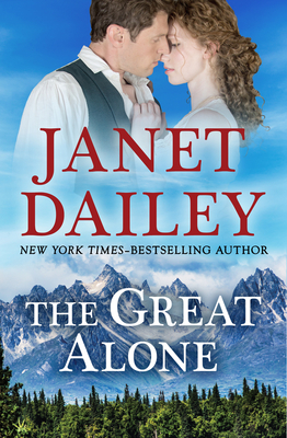 The Great Alone - Dailey, Janet