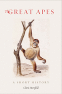 The Great Apes: A Short History