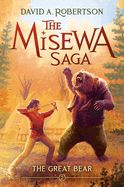 The Great Bear (the Misewa Saga, Book 2)