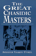 The Great Chasidic Masters