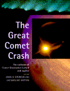 The Great Comet Crash: The Collision of Comet Shoemaker-Levy 9 and Jupiter