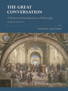 The Great Conversation: A Historical Introduction to Philosophy