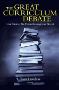 The Great Curriculum Debate: How Should We Teach Reading and Math?