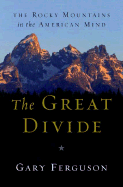 The Great Divide: The Rocky Mountains in the American Mind
