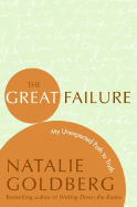 The Great Failure: My Unexpected Path to Truth