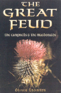 The Great Feud: The Campbells and the Macdonalds