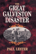 The Great Galveston Disaster