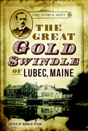 The Great Gold Swindle of Lubec, Maine
