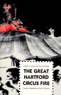 The Great Hartford Circus Fire: Creative Settlement of Mass Disasters