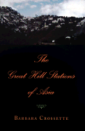 The Great Hill Stations of Asia