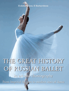 The Great History of Russian Ballet