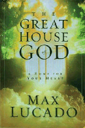 The Great House of God