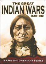 The Great Indian Wars: 1540-1890