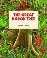 The Great Kapok Tree: A Tale of the Amazon Rain Forest