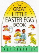 The Great Little Easter Egg Book